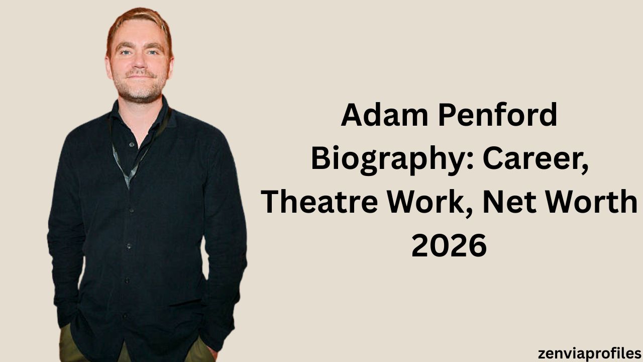 Adam Penford Biography